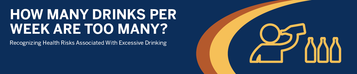 how many drinks per week is too much