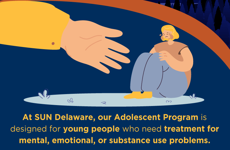 Sun Delaware has an Adolescent Program designed for young people.
