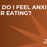 Feel Anxiety After Eating