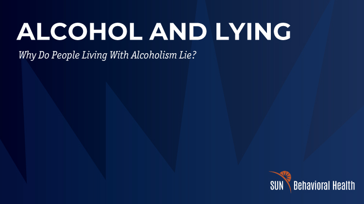 alcohol and lying